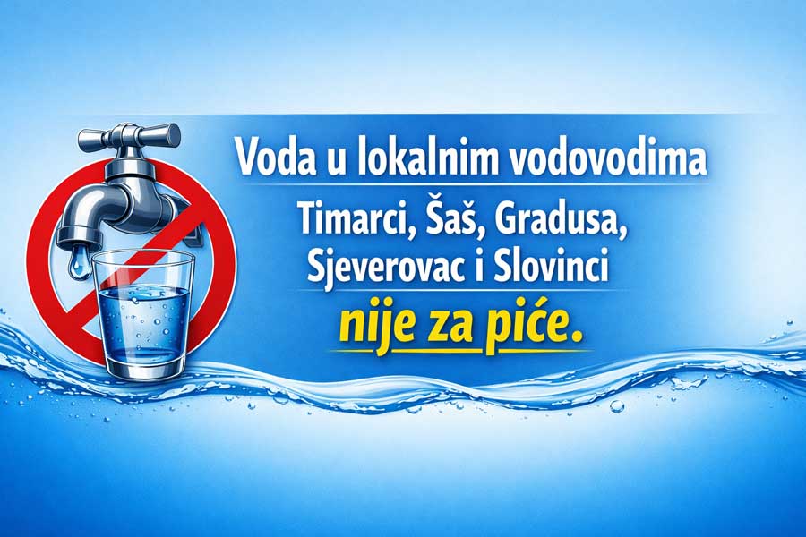 Voda u lokalnim vodovodima Timarci, Šaš, Gradusa, Sjeverovac i Slovinci nije za piće